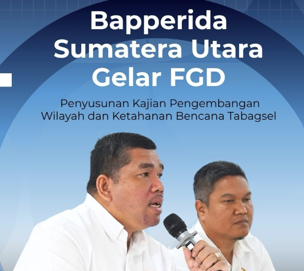 FGD Penyusunan Kajian Rencana Pengembangan Wilayah Terpadu dan Ketahanan Bencana di Tabagsel
